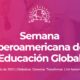 Comienza la II Semana Iberoamericana de Educación Global.