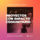 Reapertura de Línea de Fomento 2024 para proyectos con impacto comunitario