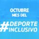 Las diferentes propuesta durante el mes inclusivo